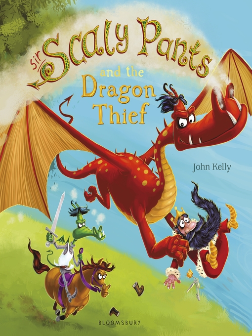 Title details for Sir Scaly Pants and the Dragon Thief by John Kelly - Available
